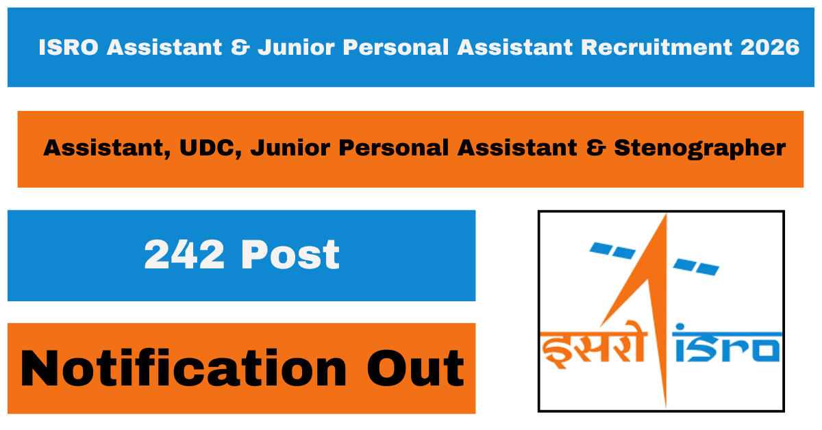 ISRO Assistant & Junior Personal Assistant Recruitment 2026