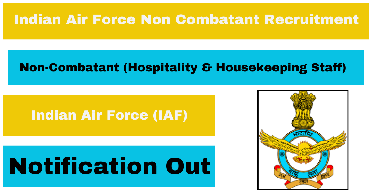 Indian Air Force Non Combatant Recruitment